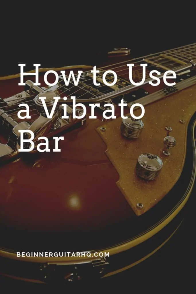 How to Use a Vibrato Bar