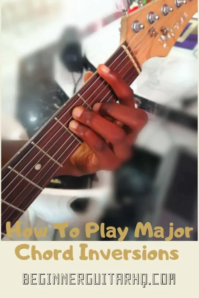 HOW TO PLAY MAJOR CHORD INVERSION