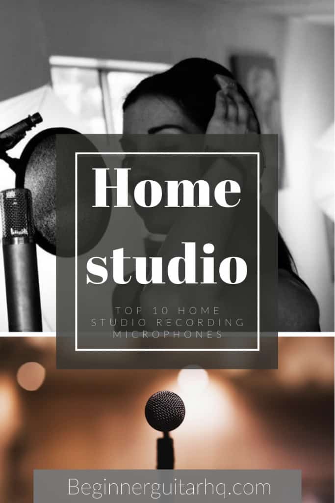 Best Home Studio Microphones | Beginner Guitar HQ