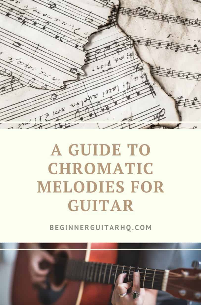 How to Play Chromatic Melodies on Guitar Beginner Guitar HQ