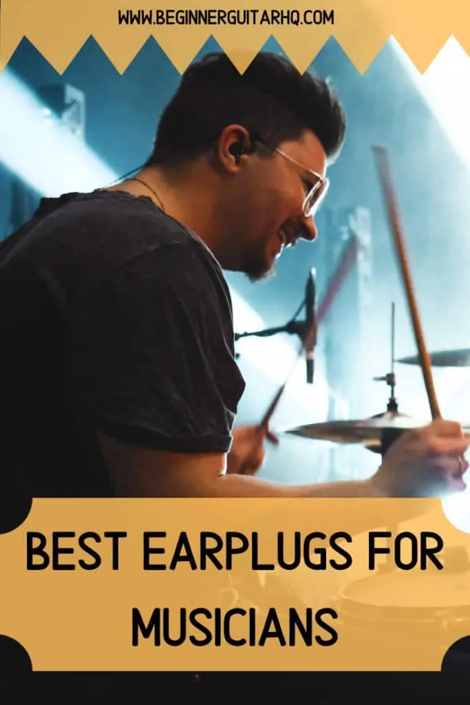 Best Earplugs for Musicians
