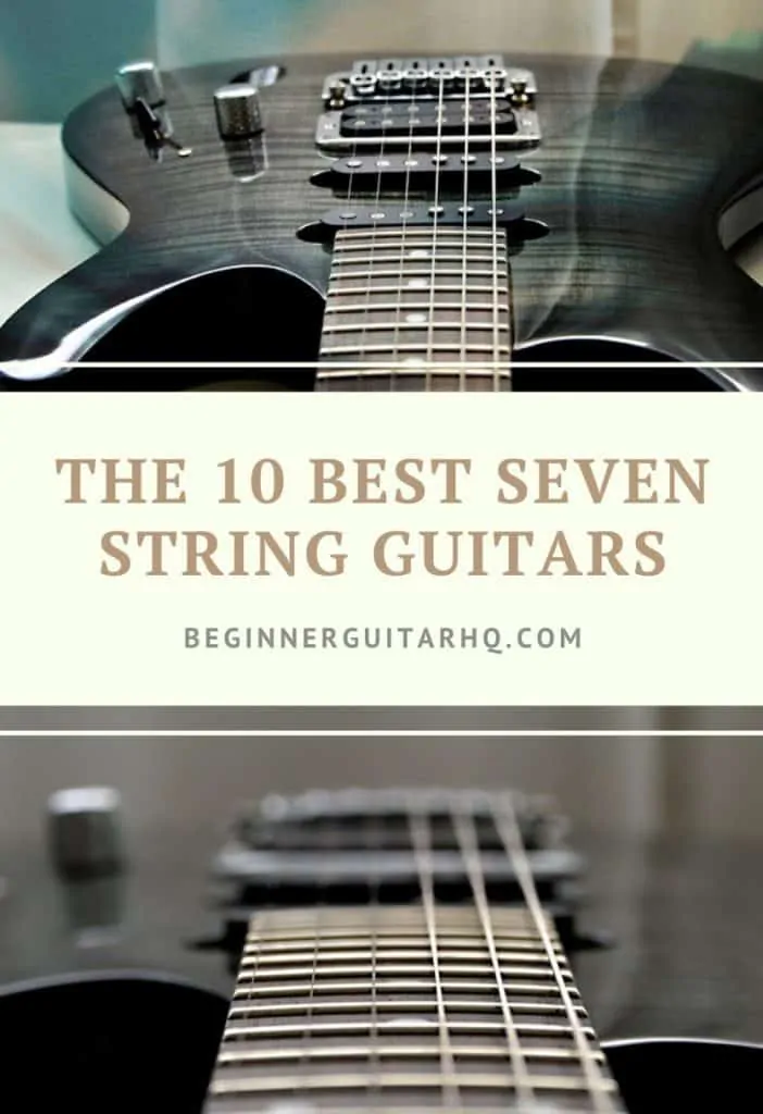 best 7 string guitars