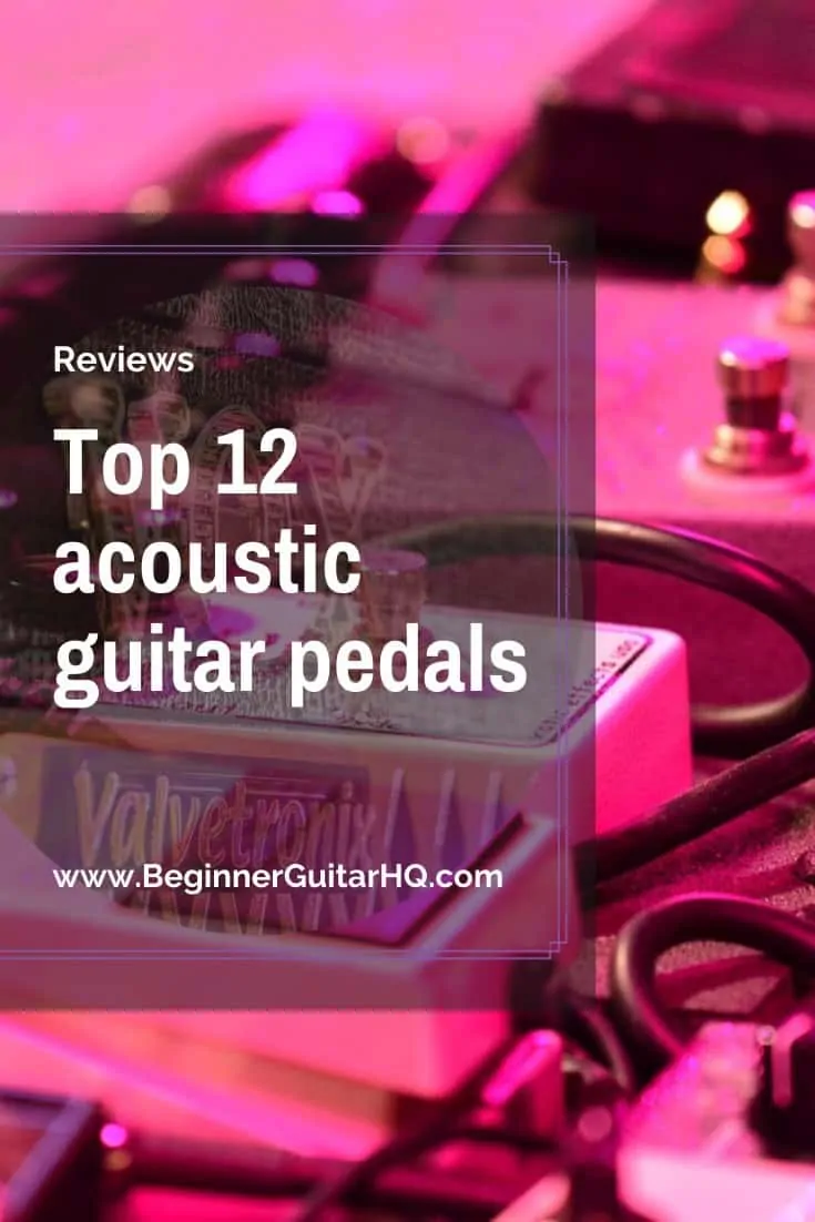 0 top 12 acoustic guitar pedals