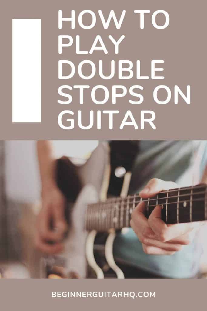 How to Play Double Stops on Guitar CANVA