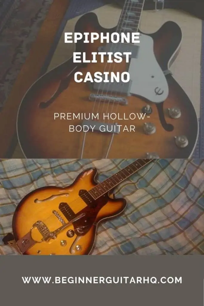 0 epiphone elitist casino review