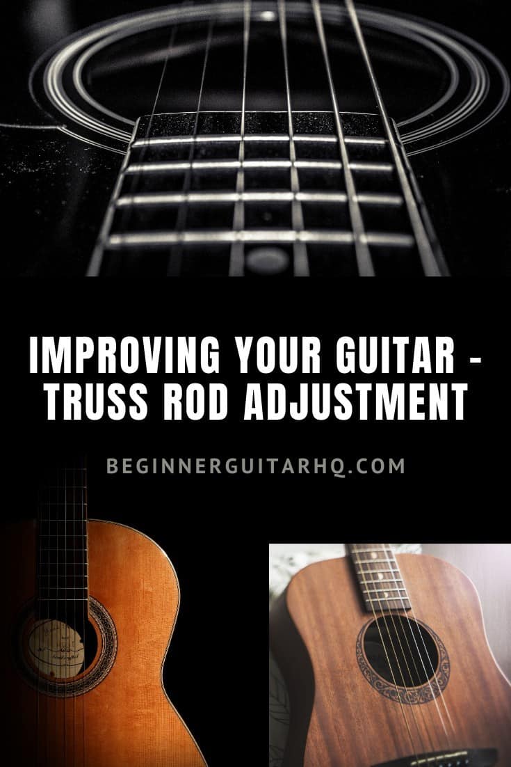 Improving Your Guitar Truss Rod Adjustment Beginner Guitar HQ