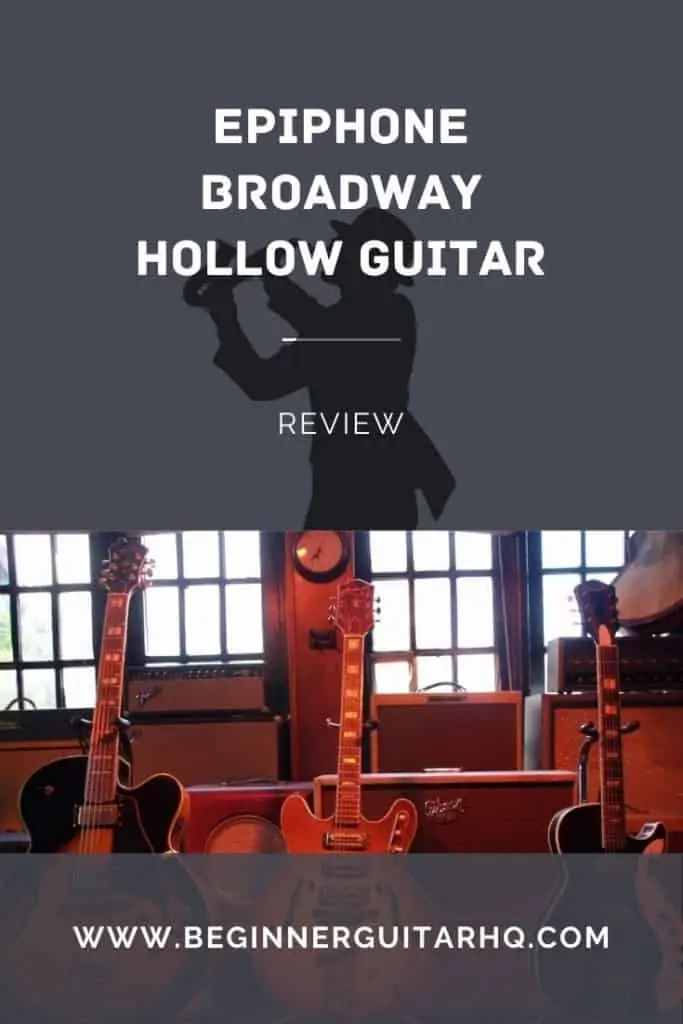 0 epiphone broadway hollow guitar review