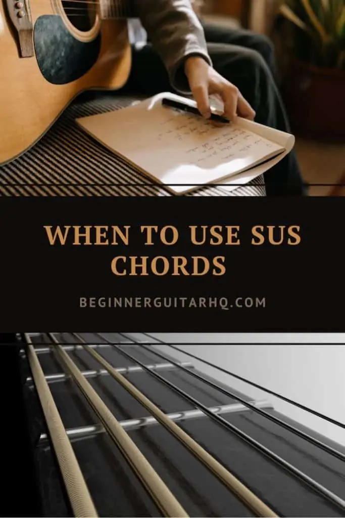 When to Use Sus Chords