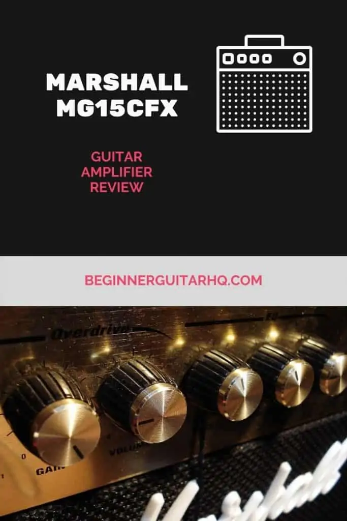 Marshall MG15CFX Electric Guitar Amp Review - Beginner Guitar HQ