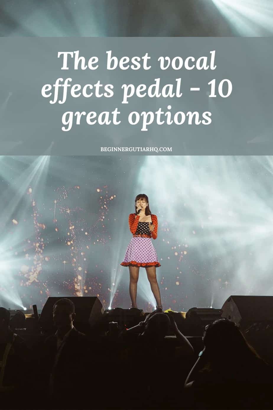 The Best Vocal Effects Pedal 10 Great Options Beginner Guitar HQ