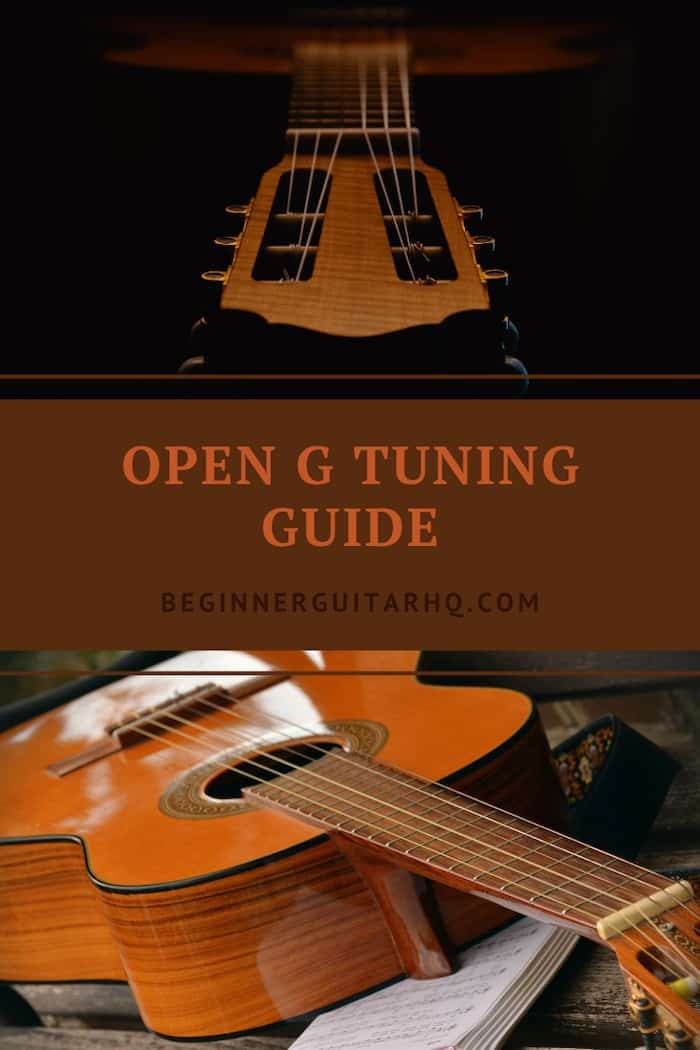 Open G Tuning Guide Beginner Guitar HQ