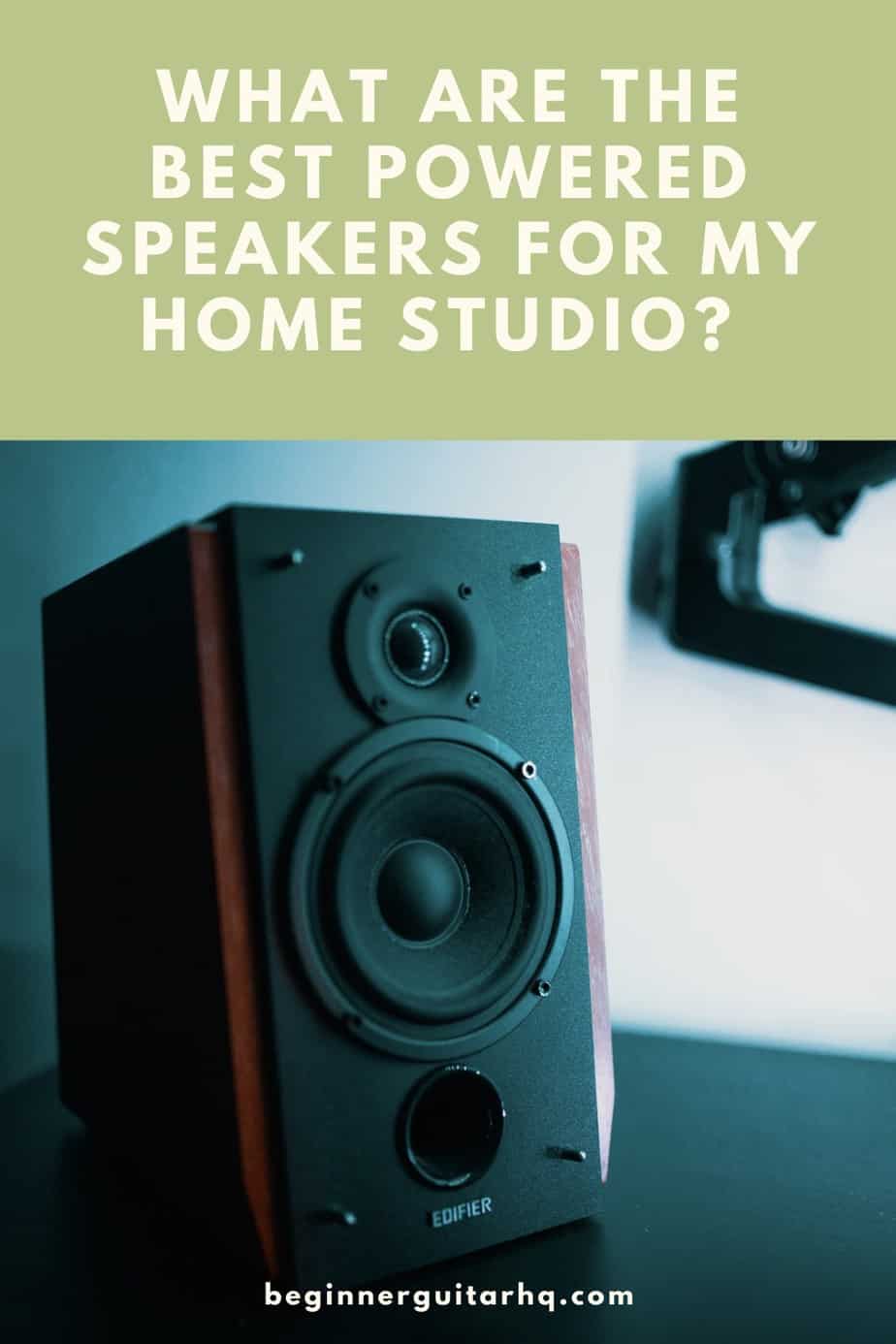 The Best Powered Speakers for Home Studio? | Beginner Guitar HQ