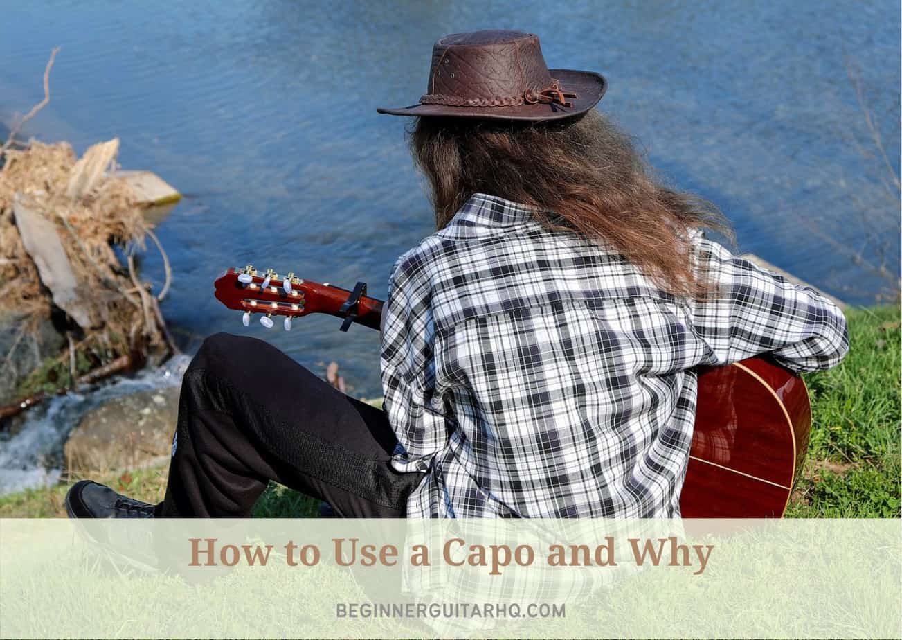 How to Use a Capo and Why Beginner Guitar HQ