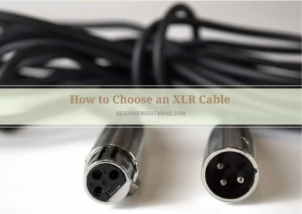 1 How to Choose an XLR Cable