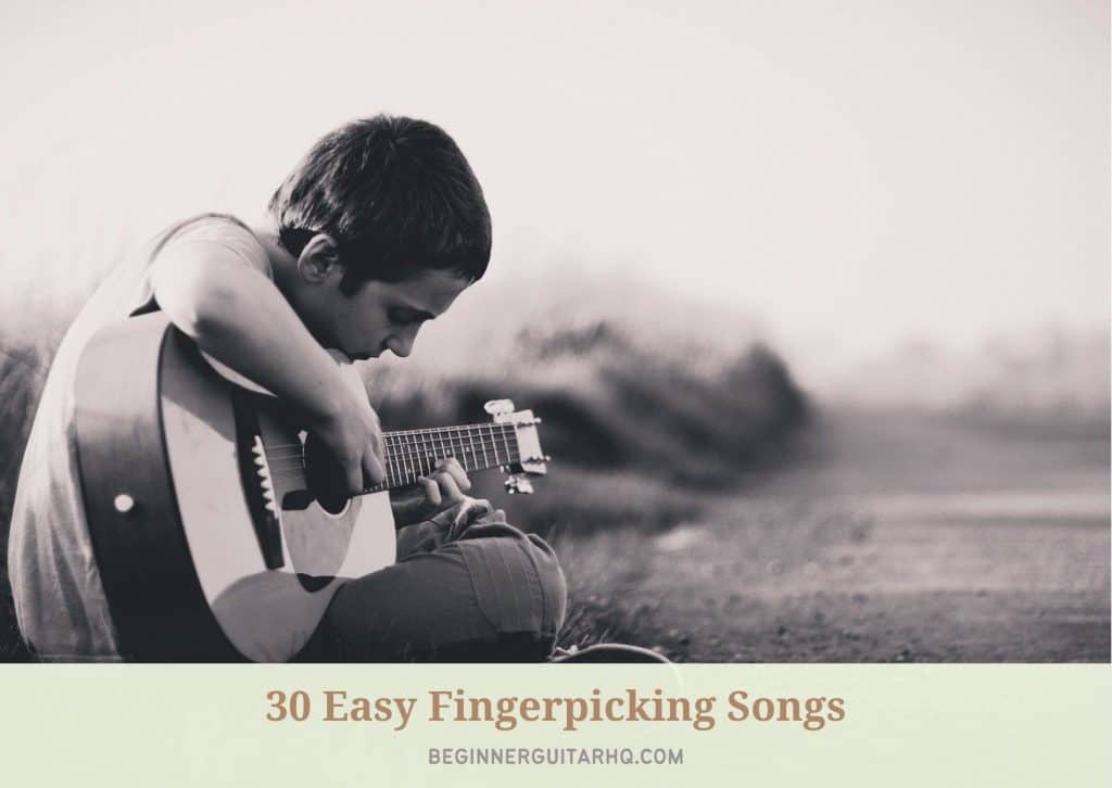 30 Easy Fingerpicking Songs