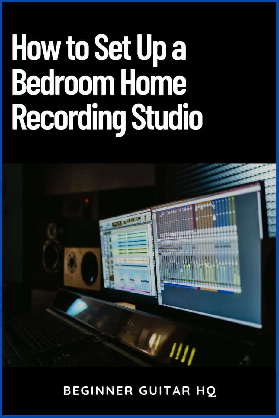 How to Set Up a Bedroom Home Recording Studio - Beginner Guitar HQ