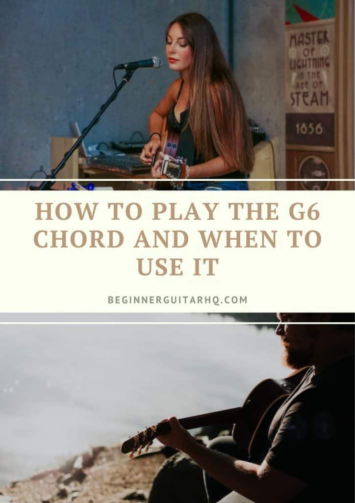 1 How to Play the G6 Chord and When to Use It
