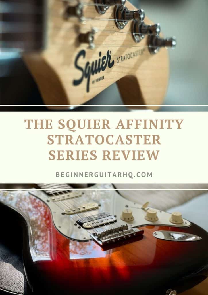 The Squier Affinity Stratocaster Series Review - Beginner Guitar HQ