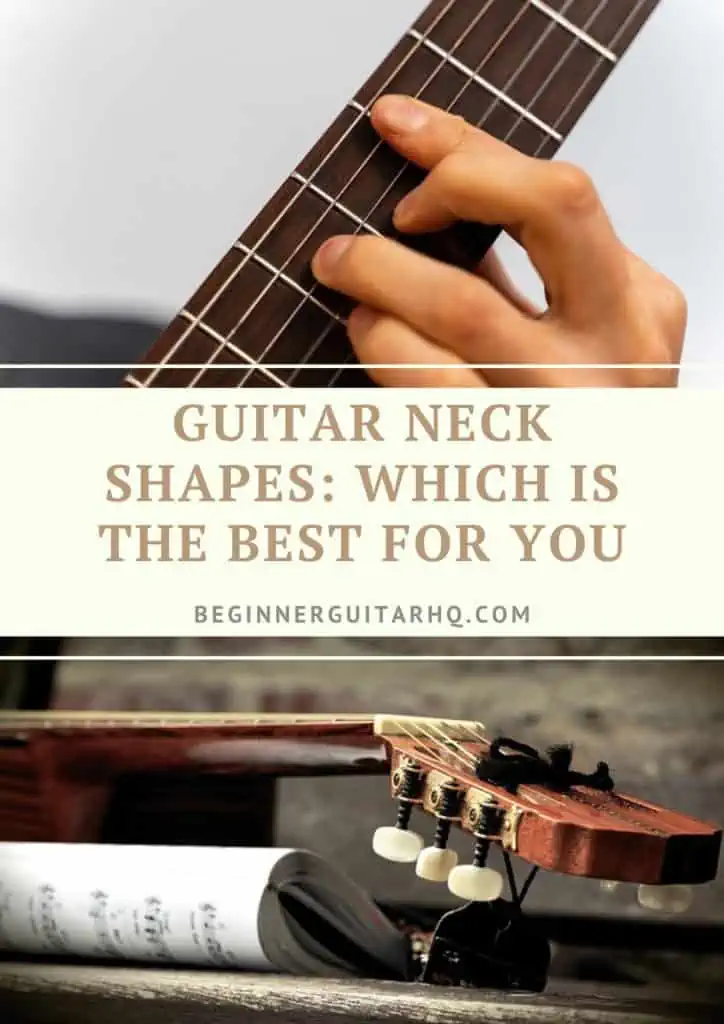 1 Guitar Neck Shapes Which is the Best for You